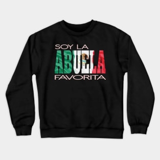 Soy La Abuela Favorita Mexican Flag Mexico Pride Hispanic Crewneck Sweatshirt